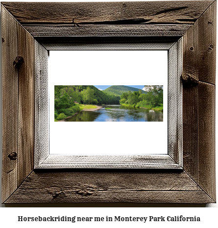 horseback riding near me in Monterey Park, California